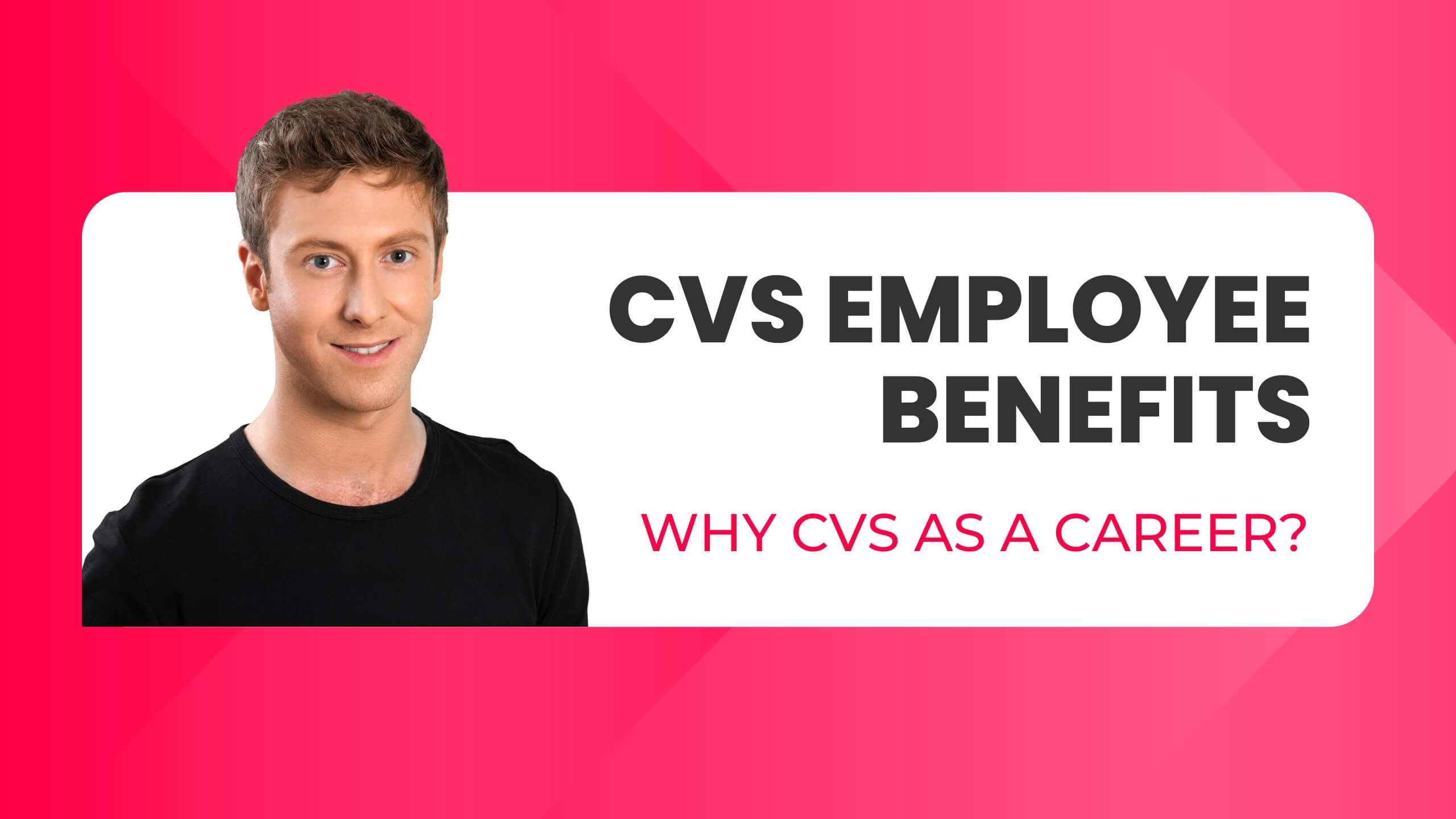 CVS Employee Benefits and Advantages