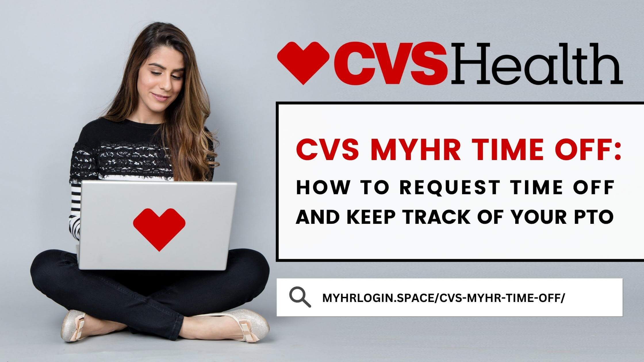 CVS MyHR Time Off: How to Request Time Off and Keep Track of Your PTO